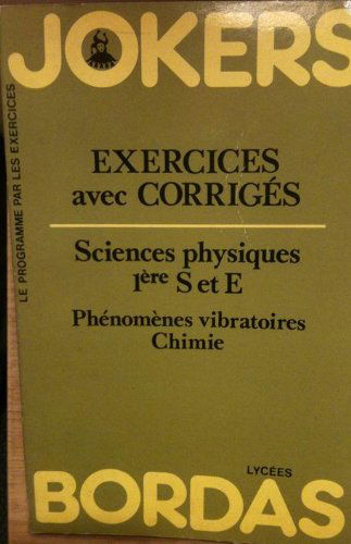 Sciences physiques : 1re S, E. Vol. 2. Chimie