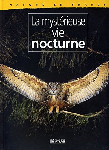 Couverture de La mystérieuse vie nocturne