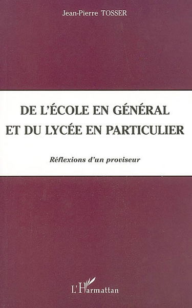 De l'école en général et du lycée en particulier : réflexions d'un proviseur
