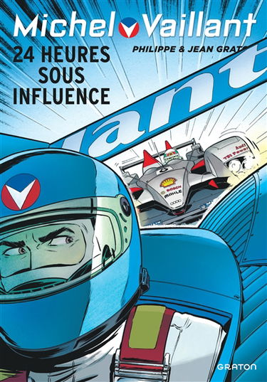 Michel Vaillant. Vol. 70. 24 heures sous influence