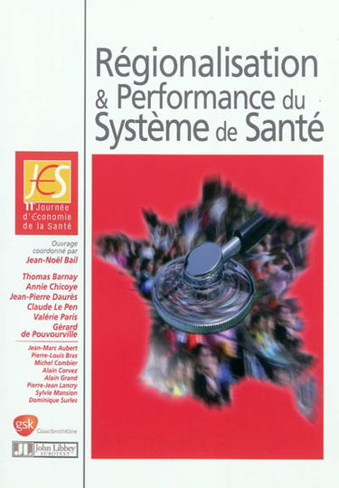 Régionalisation et performance du système de santé : actes de la 11e Journée d'économie de la santé