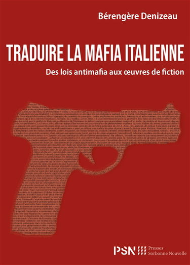 Traduire la mafia italienne : des lois antimafia aux oeuvres de fiction