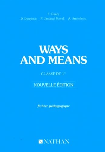 Couverture de Ways and means : classe de 1re, fichier pédagogique