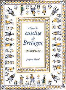 Aimer la cuisine de Bretagne