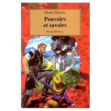 Chroniques de Longwor. Vol. 3. Pouvoirs et savoirs