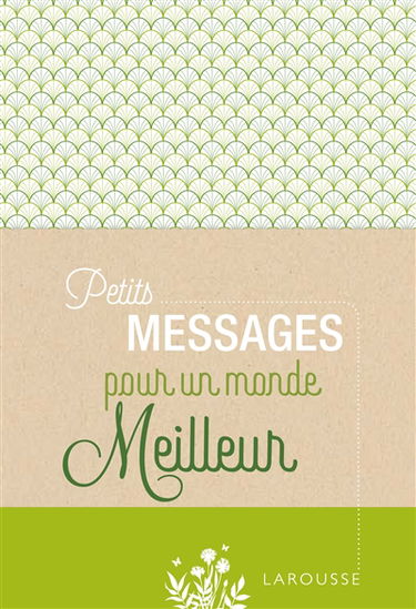 Petits messages pour un monde meilleur