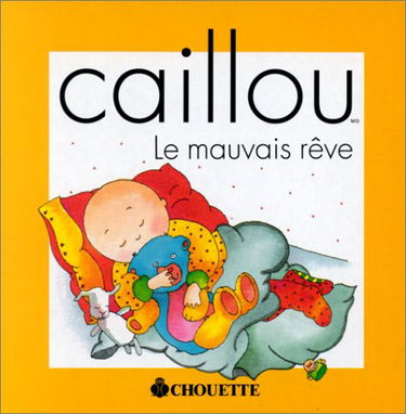 Le Mauvais Reve Caillou
