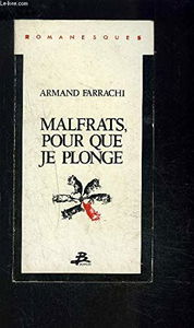 Romanesques. Vol. 2. Malfrats, pour que je plonge...