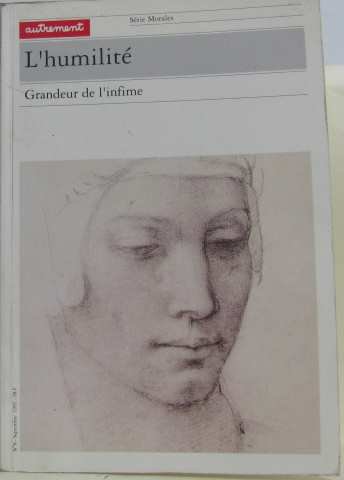 L'Humilité : la grandeur de l'infime