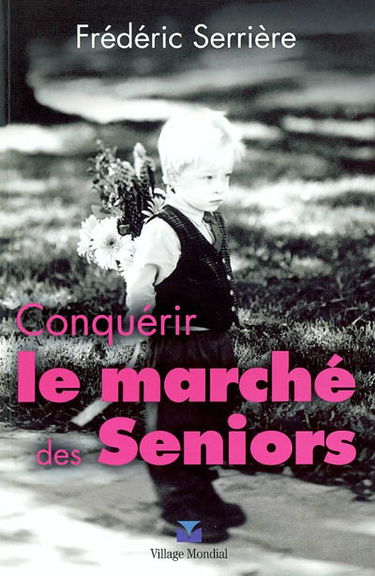 Conquérir le marché des séniors
