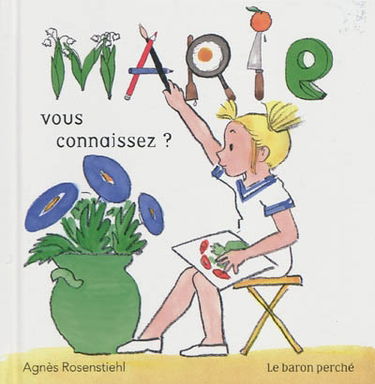 Marie, vous connaissez ?