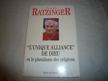 L'unique alliance de Dieu et le pluralisme des religions