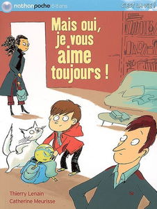 Mais oui, je vous aime toujours !