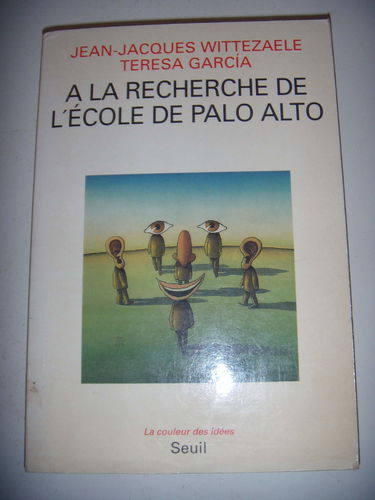 A la recherche de l'école de Palo Alto