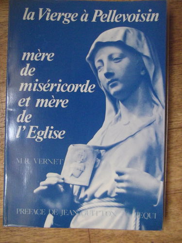 La Vierge à Pellevoisin : mère de miséricorde et mère de l'Eglise