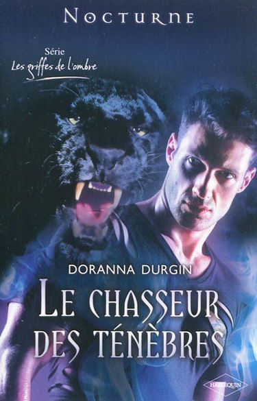 Le chasseur des ténèbres : les griffes de l'ombre
