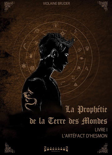 La prophétie de la terre des mondes. Vol. 1. L'artefact d'Hesmon
