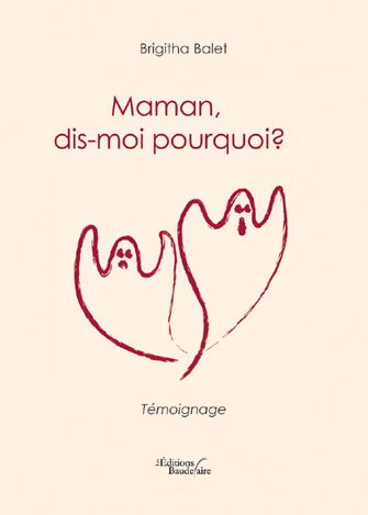 Maman, Dis-Moi Pourquoi ?