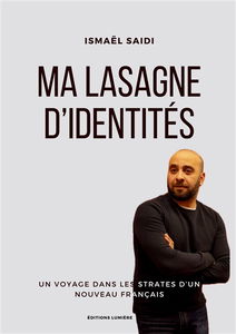 Ma lasagne d'identités : Un voyage dans les strates d'un nouveau français
