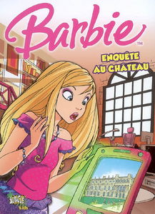 Barbie. Vol. 1. Enquête au château