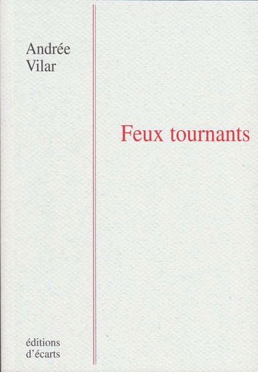 Feux tournants : poèmes
