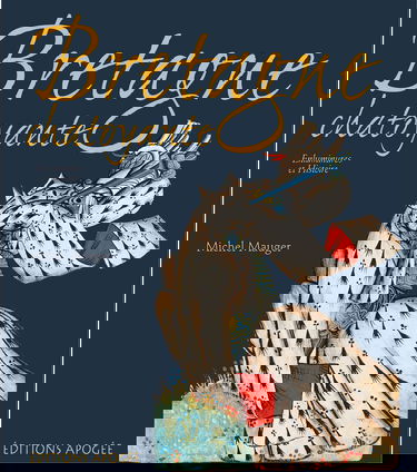 Bretagne chatoyante : une histoire du duché au Moyen Age à travers l'enluminure