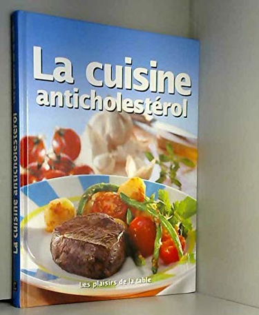 La cuisine anticholesterol