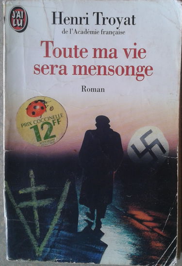 Toute ma vie sera mensonge