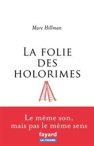 La folie des holorimes