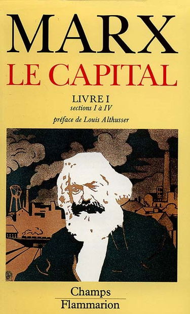 Le Capital : livre I. Vol. 1. Sections 1 à 4