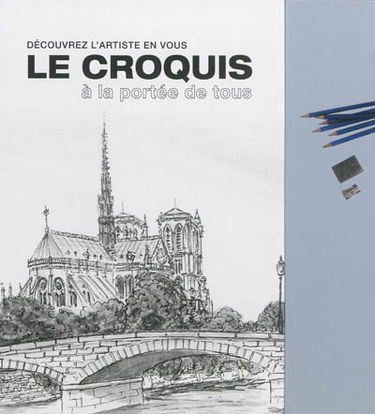 Le croquis à la portée de tous : découvrez l'artiste en vous