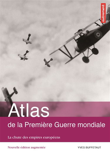 Atlas de la Première Guerre mondiale : la chute des empires européens