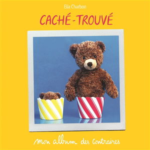 Caché-trouvé : mon album des contraires