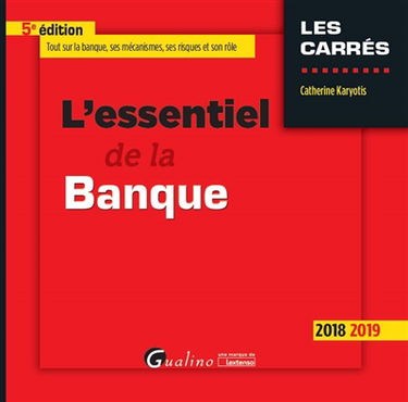 L'essentiel de la banque : 2018-2019
