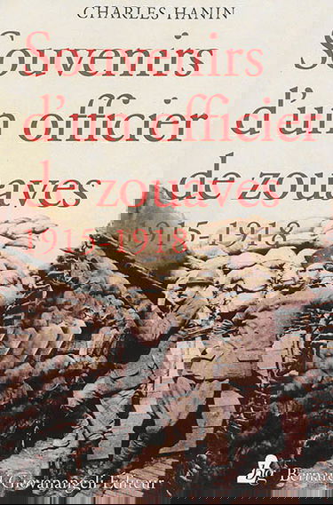 Souvenirs d'un officier de zouaves : 1915-1918