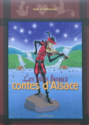 Les plus beaux contes d'Alsace