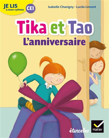 Tika et Tao. L'anniversaire : je lis à mon rythme CE1