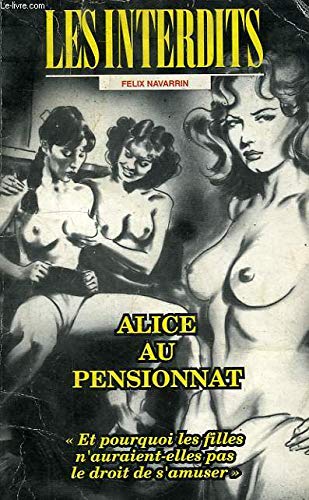 Les interdits n°157 : alice au pensionnat