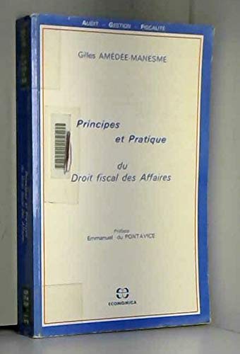 Principes et pratique du droit fiscal des affaires