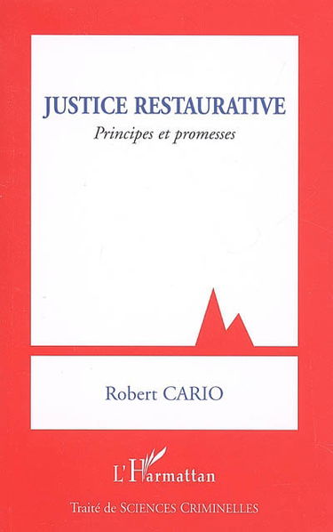 Justice restaurative : principes et promesses
