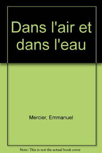 Dans l'air et dans l'eau