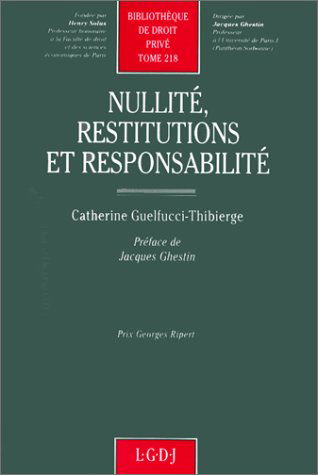 Nullité, restitutions et responsabilité