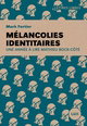 Mélancolies identitaires : une année à lire Mathieu Bock-Côté
