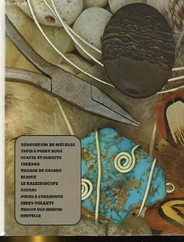 Artisanat et loisirs. renovation de meubles, tapis a point noue, glaces et sorbets, ikebana, tissage de galons, bijoux, le kaleidoscope, kayaks, fours a ceramique, cerfs-volants, tricot sur mesure, dentelle