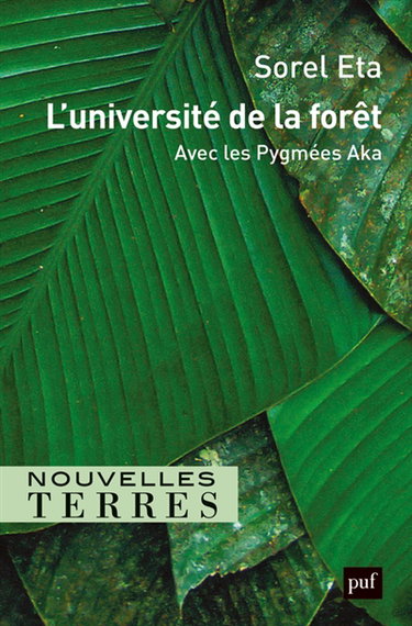 Couverture de L'université de la forêt : avec les Pygmées Aka