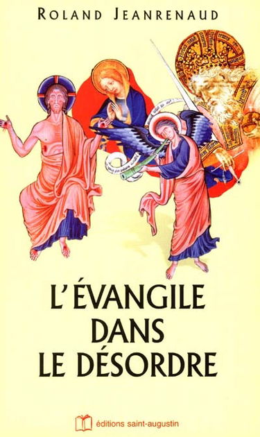 L'Evangile dans le désordre