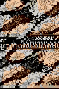 Journal d'une Musulmane: Carnet de Prières et Invocations - Hadith du jour - Lecture du Coran - Réflexions et Inspiration - objectifs - gratitude - ... Salat Cadeau pour femme et fille musulmane