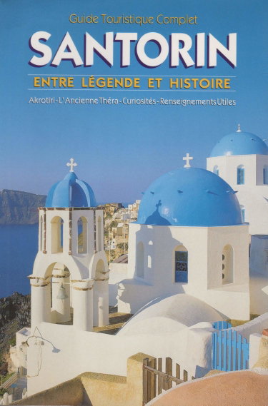 Couverture de Santorin: Entre Légende et Histoire: Guide Touristique Complet
