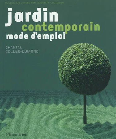 Jardin contemporain, mode d'emploi