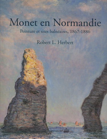 Monet en Normandie : peinture et sites balnéaires, 1867-1886
